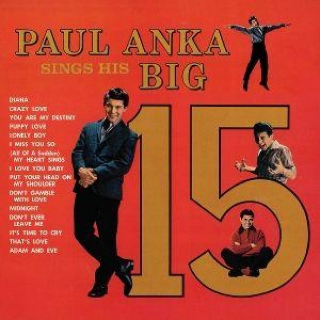 Paul Anka Sings His Big 15 - Paul Anka
