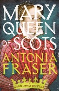 Cover-Bild zum Titel 'Mary Queen Of Scots' von 'Antonia Fraser'