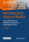 Multiethnizität in Alltag und Konflikt - Johannes Gold