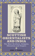 Cover-Bild zum Titel 'Scottish Orientalists and India' von 'Avril A Powell'