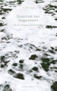 Cover-Bild zum Titel 'Quantum der Gegenwart' von 'Mirjana Moser'