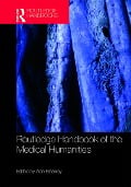 Cover-Bild zum Titel 'Routledge Handbook of the Medical Humanities' von ''