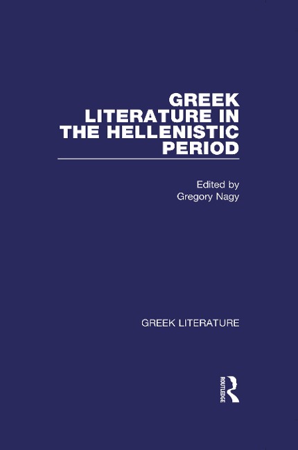 Greek Literature in the Hellenistic Period - 
