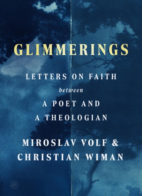 Glimmerings - Miroslav Volf, Christian Wiman