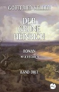 Cover-Bild zum Titel 'Der grüne Heinrich. Band Drei' von 'Gottfried Keller'