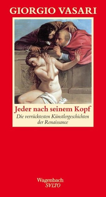 Jeder nach seinem Kopf - Giorgio Vasari