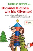 Cover-Bild zum Titel 'Diesmal bleiben wir bis Silvester!' von ''