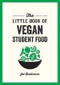 Cover-Bild zum Titel 'The Little Book of Vegan Student Food' von 'Jai Breitnauer'