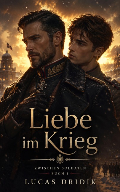 Liebe im Krieg - Lucas Dridik