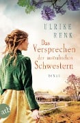 Cover-Bild zum Titel 'Das Versprechen der australischen Schwestern' von 'Ulrike Renk'