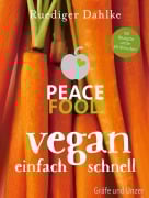 Cover-Bild zum Titel 'Peace Food - Vegan einfach schnell' von 'Ruediger Dahlke'