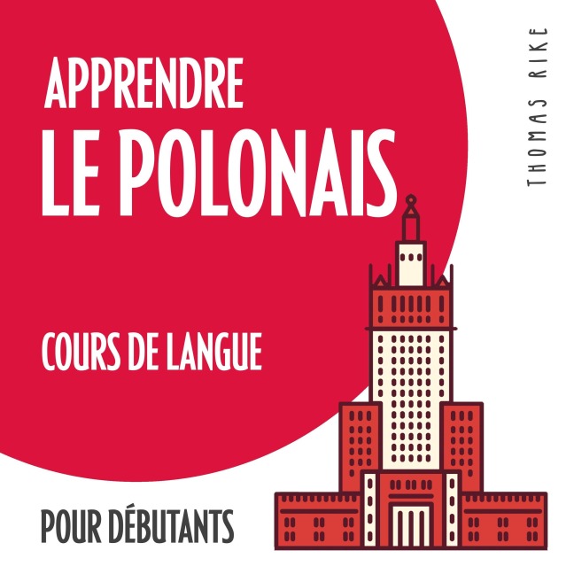 Apprendre le polonais (cours de langue pour débutants) - Thomas Rike