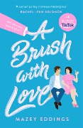 Cover-Bild zum Titel 'A Brush with Love' von 'Mazey Eddings'