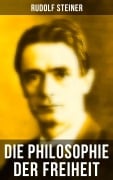 Cover-Bild zum Titel 'Die Philosophie der Freiheit' von 'Rudolf Steiner'