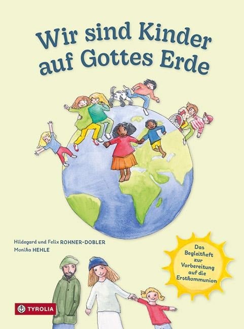 Wir sind Kinder auf Gottes Erde - Hildegard und Felix Rohner-Dobler