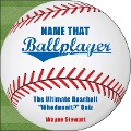 Cover-Bild zum Titel 'Name That Ballplayer' von 'Wayne Stewart'