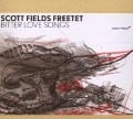 Bitter Love Songs - Scott/Gramss Fields