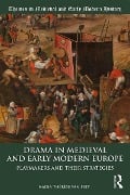 Cover-Bild zum Titel 'Drama in Medieval and Early Modern Europe' von 'Nadia Thérèse van Pelt'