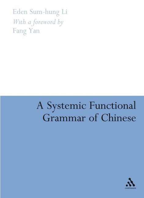 A Systemic Functional Grammar of Chinese - Eden Sum-Hung Li