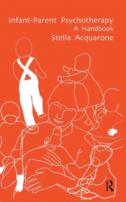 Infant-Parent Psychotherapy - Stella Acquarone