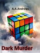 Cover-Bild zum Titel 'Dark Murder' von 'A. A. Andrews'