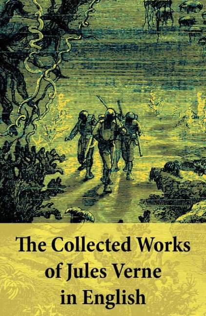 The Collected Works of Jules Verne in English - Jules Verne