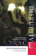 Disruptive Grace - Walter Brueggemann