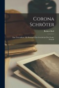 Cover-Bild zum Titel 'Corona Schröter' von 'Robert Keil'