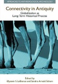 Cover-Bild zum Titel 'Connectivity in Antiquity' von 'Oystein S Labianca, Sandra Arnold Scham'