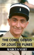Cover-Bild zum Titel 'The Comic Genius of Louis De Funes' von 'Marcus Vert'