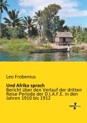 Cover-Bild zum Titel 'Und Afrika sprach' von 'Leo Frobenius'