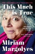 Cover-Bild zum Titel 'This Much is True' von 'Miriam Margolyes'