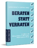 Cover-Bild zum Titel 'Beraten statt Verraten' von 'Ulrich Bosetti, Hartmut Walz'
