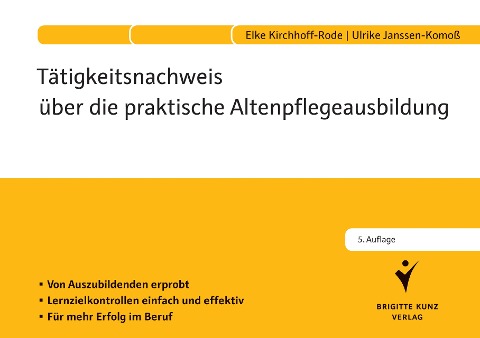 Tätigkeitsnachweis über die praktische Altenpflegeausbildung - Elke Kirchhoff-Rode, Ulrike Janssen-Komoß