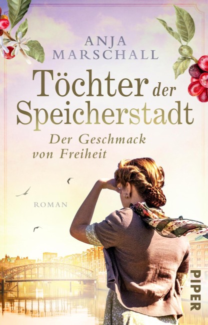 Töchter der Speicherstadt - Der Geschmack von Freiheit - Anja Marschall