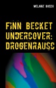 Cover-Bild zum Titel 'Finn Becket Undercover:' von 'Melanie Busch'