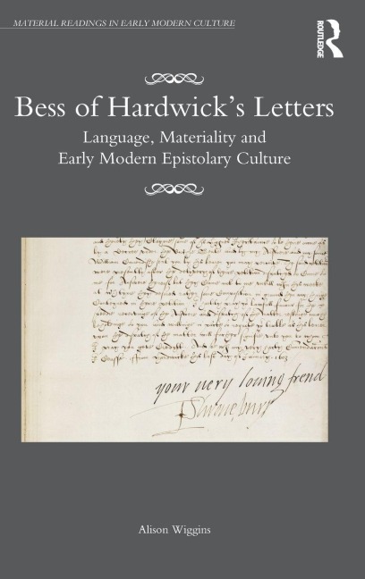 Bess of Hardwick's Letters - Alison Wiggins
