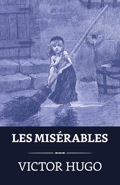 Les Misérables - Victor Hugo