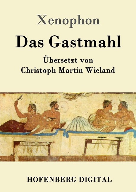 Das Gastmahl - Xenophon