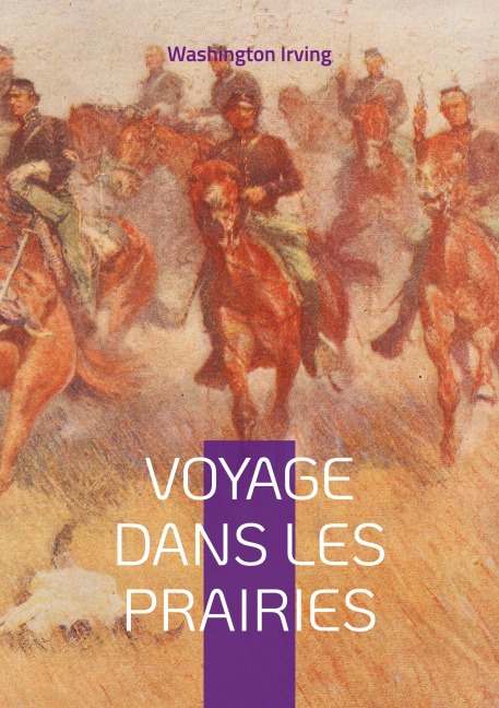 Voyage dans les prairies - Washington Irving