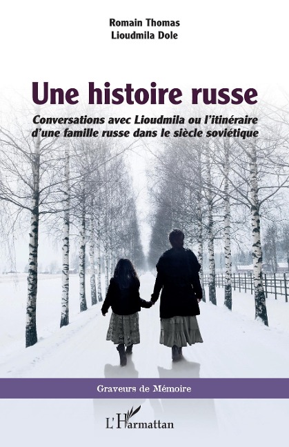 Une histoire russe - Lioudmila Dole, Romain Thomas