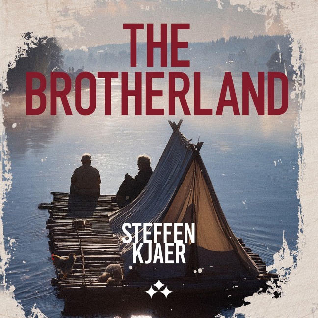 The Brotherland - Steffen Kjaer