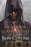 Cover-Bild zum Titel 'Glamour of the God-Touched (Saga of the God-Touched Mage, #1)' von 'Ron Collins'