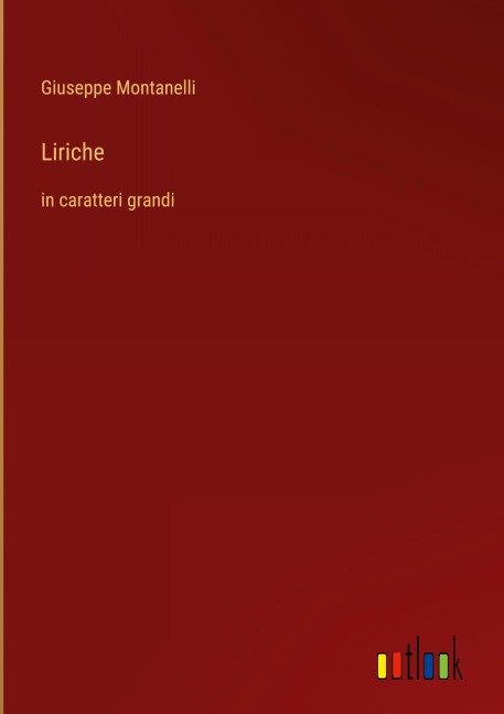 Liriche - Giuseppe Montanelli