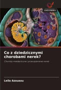 Cover-Bild zum Titel 'Co z dziedzicznymi chorobami nerek?' von 'Leila Azouaou'