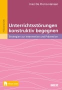 Unterrichtsstörungen konstruktiv begegnen - Inez De Florio-Hansen