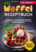 Cover-Bild zum Titel 'XXL Waffel Rezeptbuch' von 'Linda Münch'