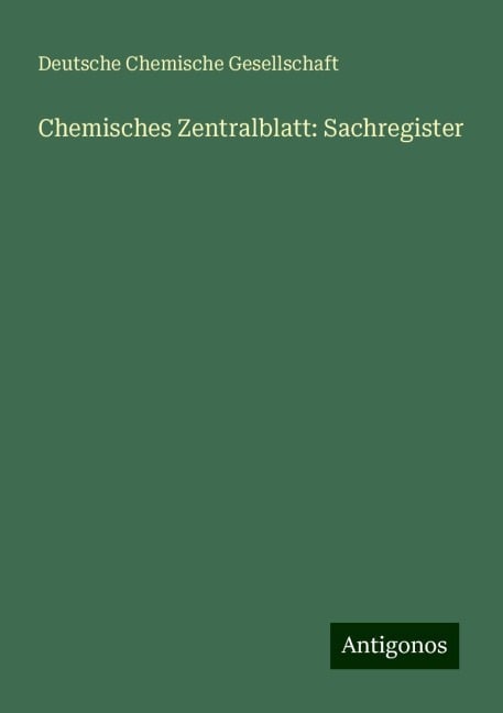 Chemisches Zentralblatt: Sachregister - Deutsche Chemische Gesellschaft