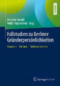 Cover-Bild zum Titel 'Fallstudien zu Berliner Gründerpersönlichkeiten' von ''