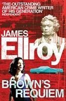 Brown's Requiem - James Ellroy